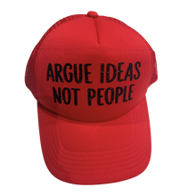 Load image into Gallery viewer, Argue Ideas Not People hat
