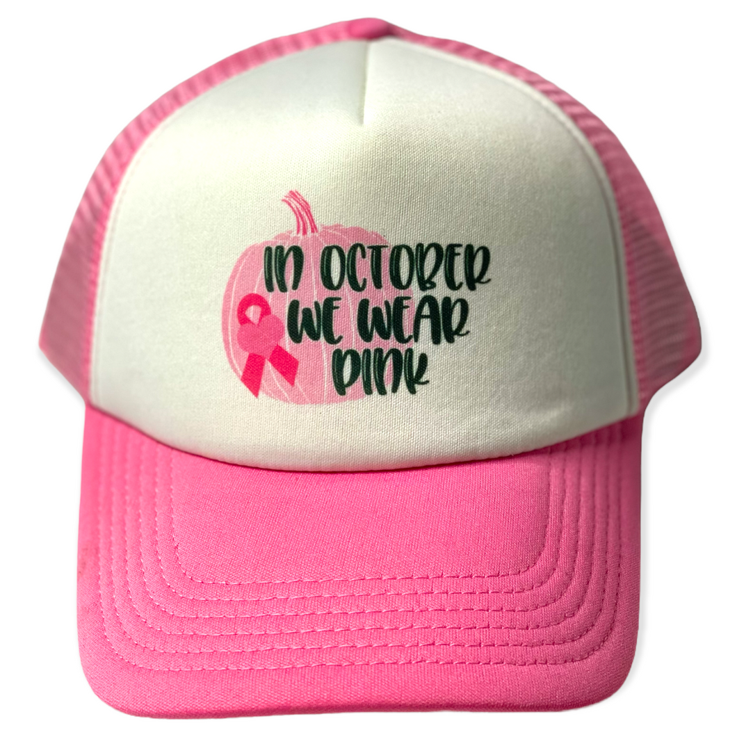 In October We Wear Pink Breast Cancer hat